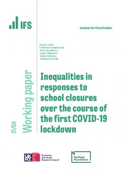 IFS WP2021/04 Inequalities in responses to school closures over the course of the first COVID-19 lockdown