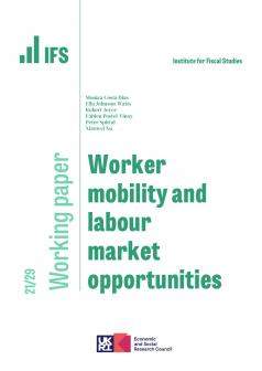 IFS WP2021/29 Worker mobility and labour market opportunities