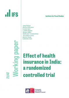 IFS WP2021/47 Effect of health insurance in India: a randomized controlled trial