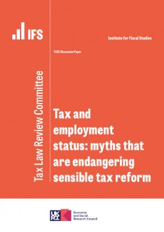 TLRC Tax and employment status: myths that are endangering sensible tax reform