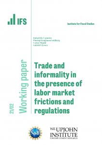 IFS Working Paper WP21/02 Trade and informality in the presence of labor market frictions and regulations