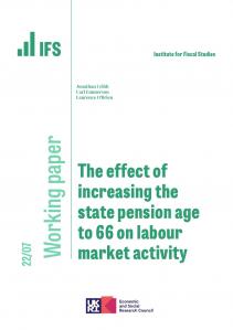 IFS WP2022/07 The effect of increasing the state pension age to 66 on labour market activity