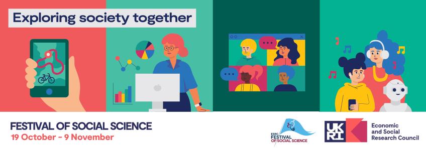 Exploring society together - Festival of Social Science